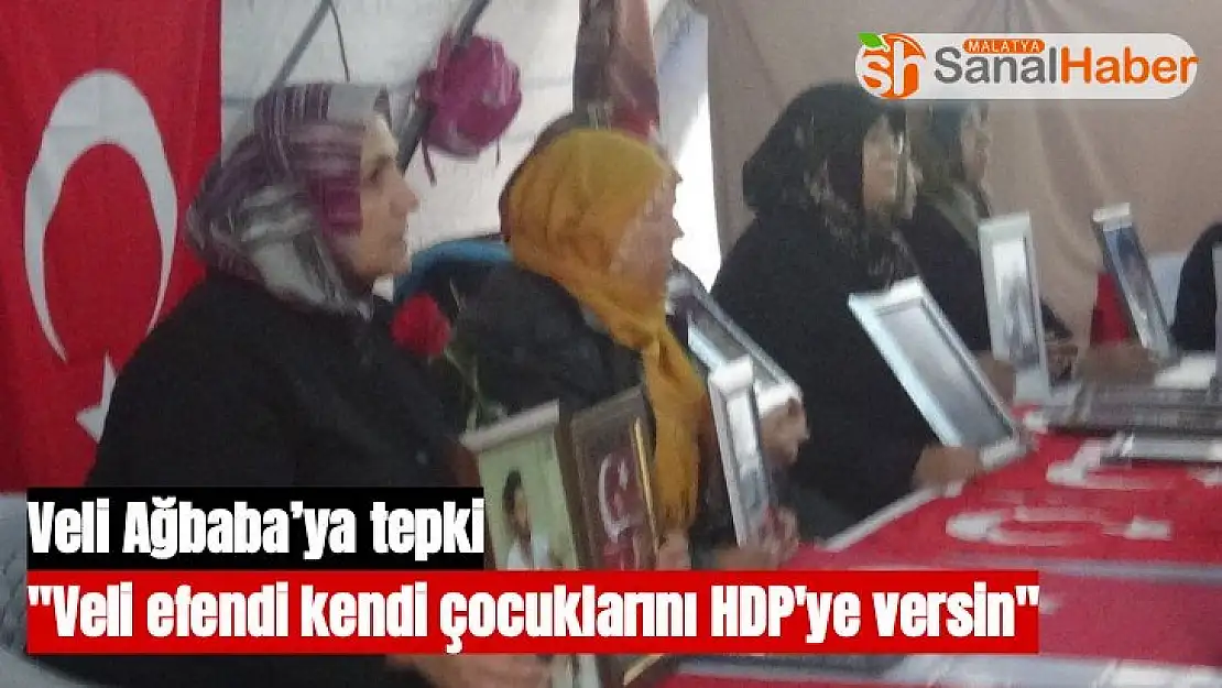 Veli Ağbaba acılı ailelerin arkasında konuşup dedikodu yapmasın