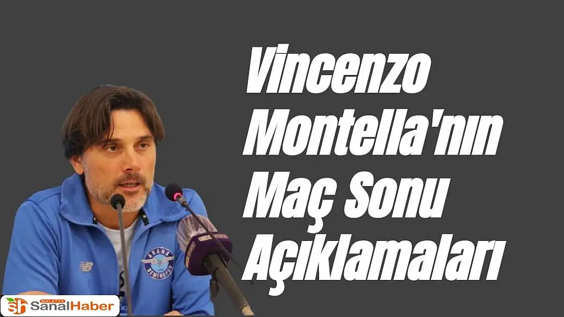 Vincenzo Montella'nın Maç Sonu Açıklamaları