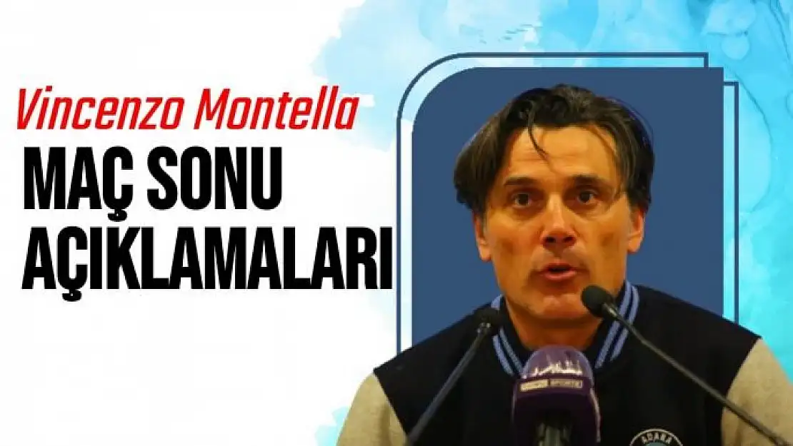 Vincenzo Montella'nın Maç Sonu Açıklamaları