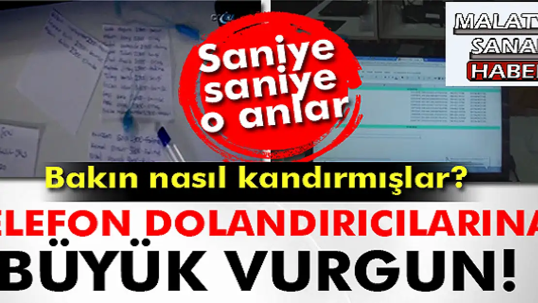 Telefon dolandırıcılarına büyük vurgun!