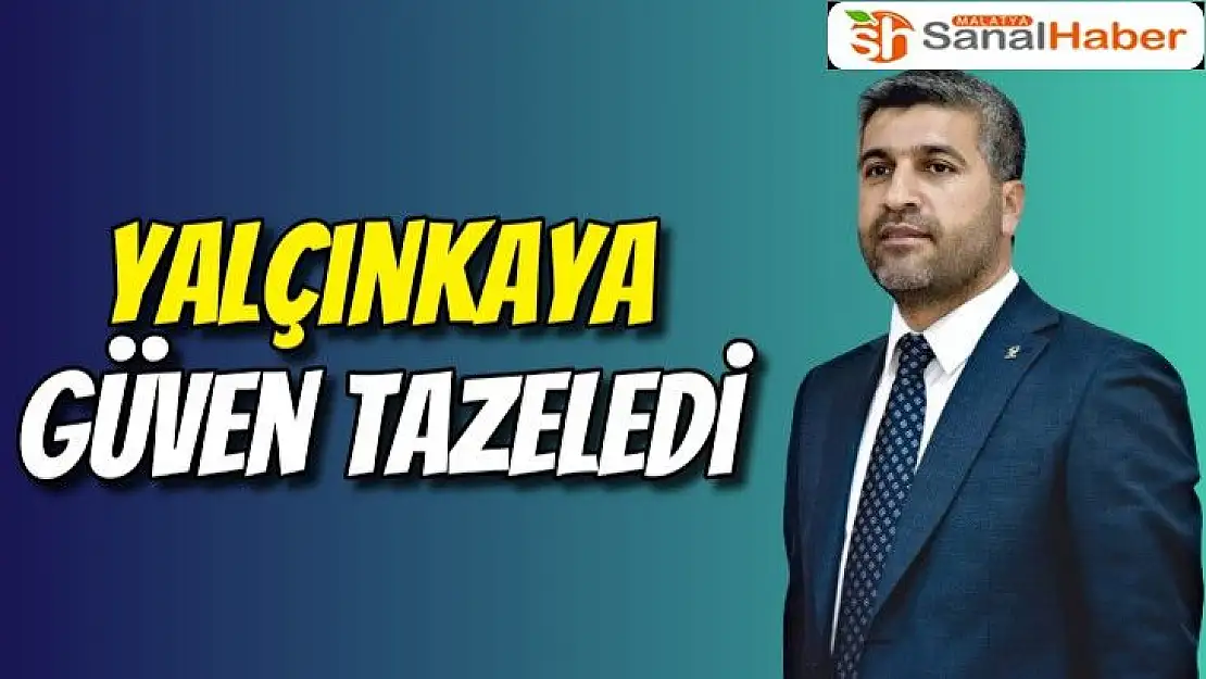 Yalçınkaya güven tazeledi