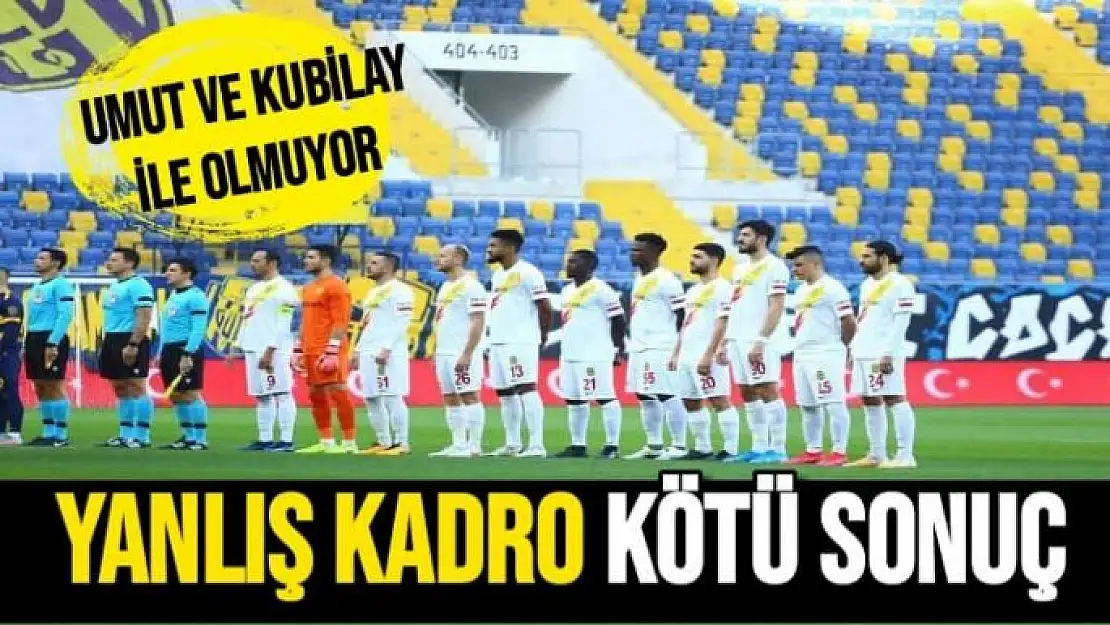 Yanlış Kadro Kötü Sonuç