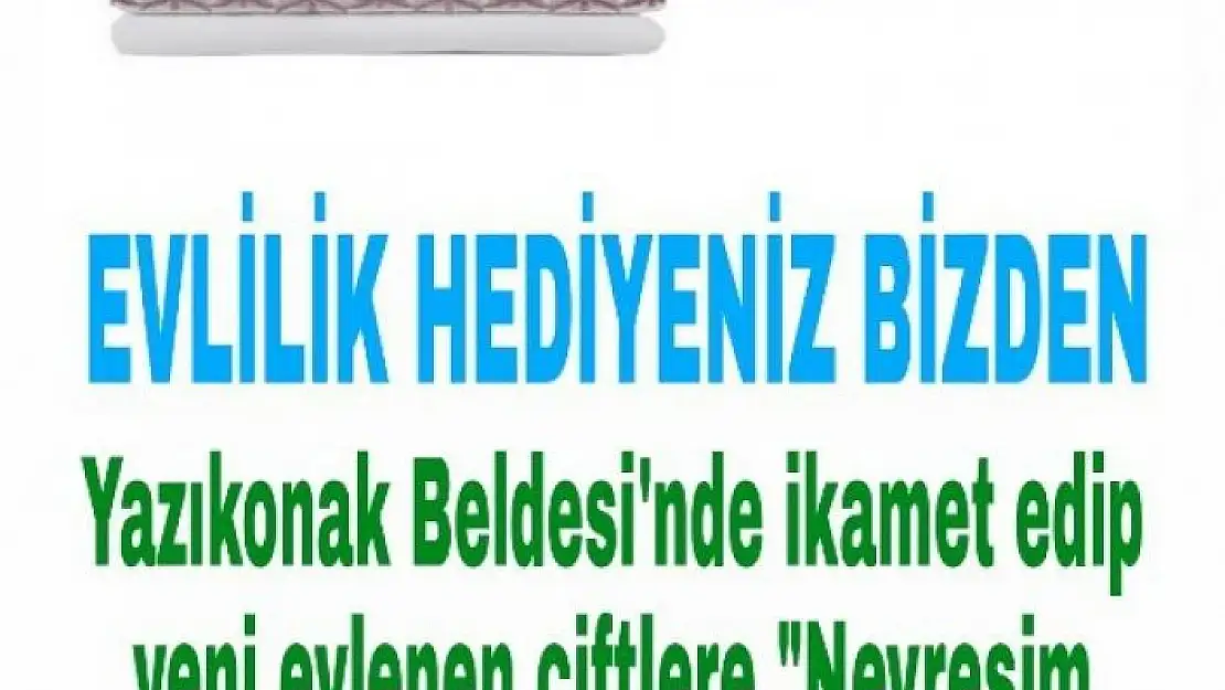 'Yazıkonak Belediyesi´nden yeni evlenecek çiftlere destek'