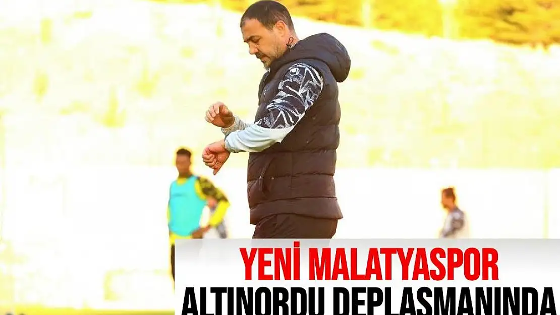 Yeni Malatyaspor, Altınordu deplasmanında