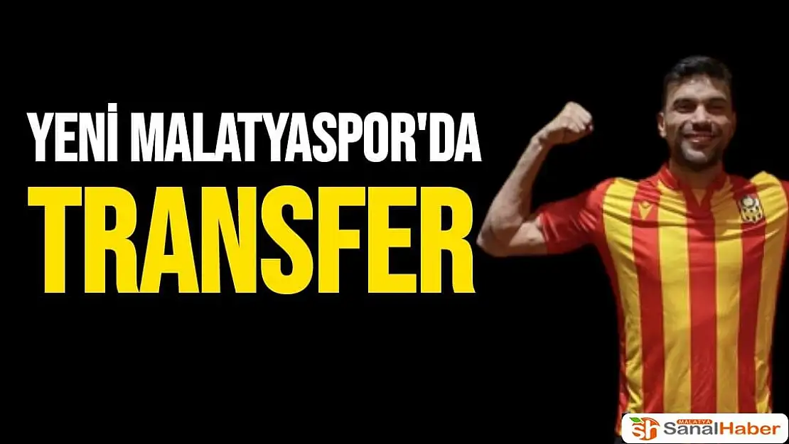 Yeni Malatyaspor'da transfer