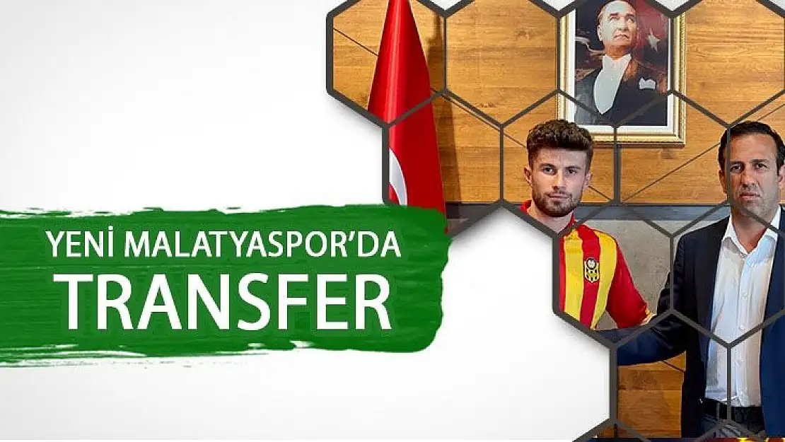 Yeni Malatyaspor'da transfer