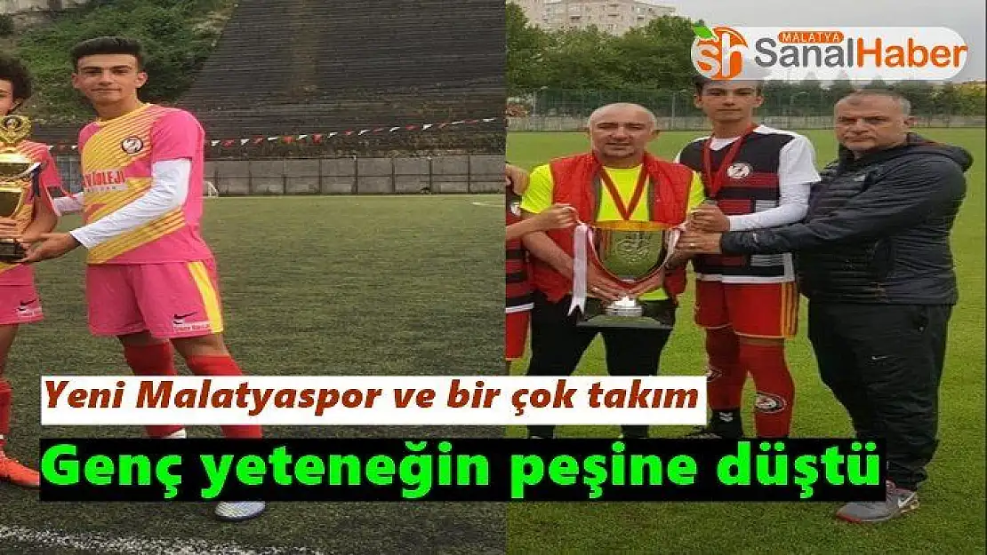 Yeni Malatyaspor genç yeteneğin peşinde