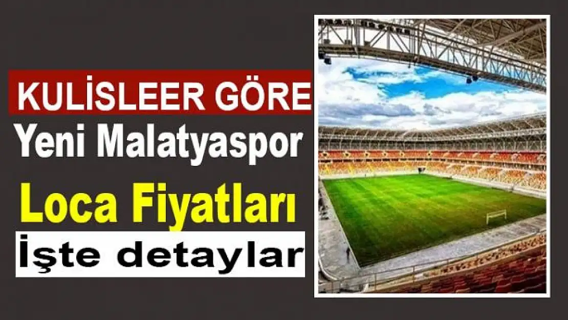 Yeni Malatyaspor Loca fiyatları