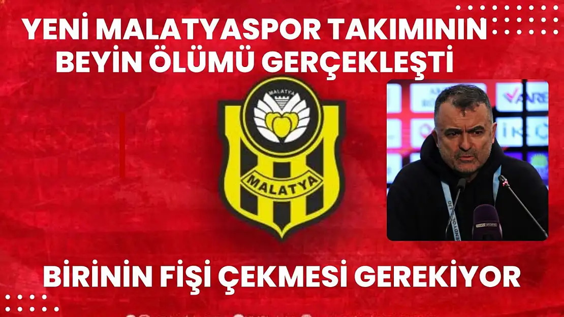 Yeni Malatyaspor takımının beyin ölümü gerçekleşti, birinin fişi çekmesi gerekiyor