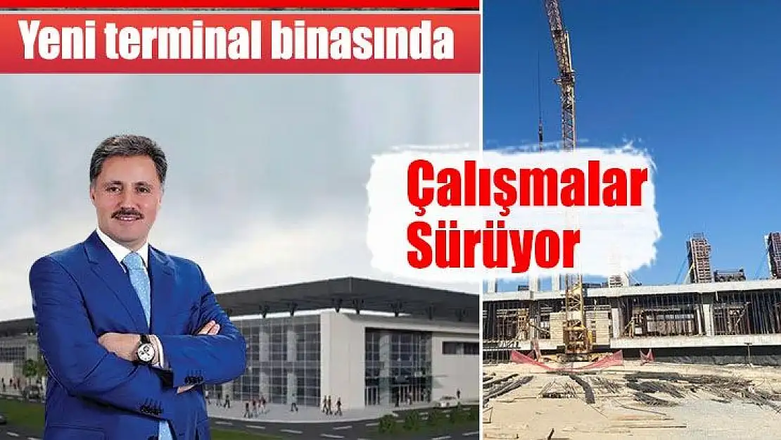 Yeni terminal binasında çalışmalar sürüyor 