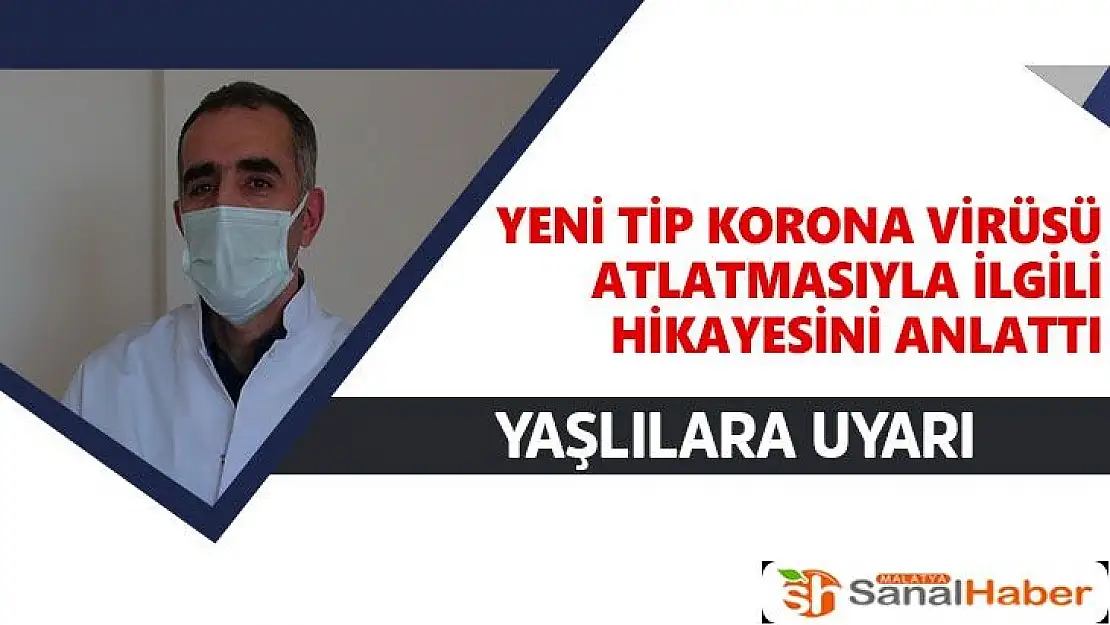 Yeni tip korona virüsü atlatmasıyla ilgili hikayesini anlattı