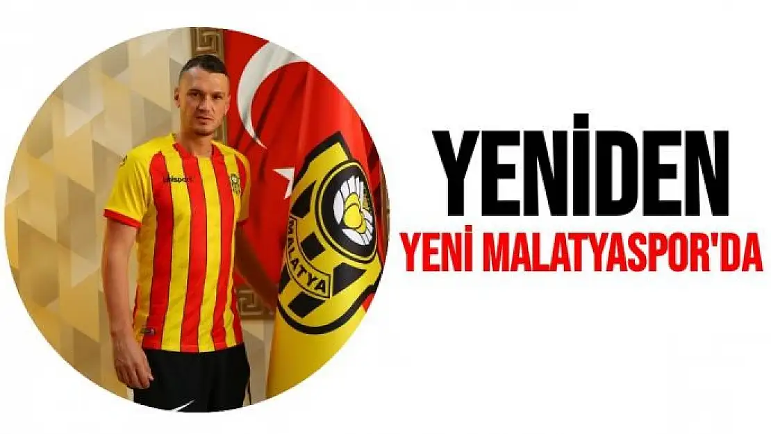Yeniden Yeni Malatyaspor´da