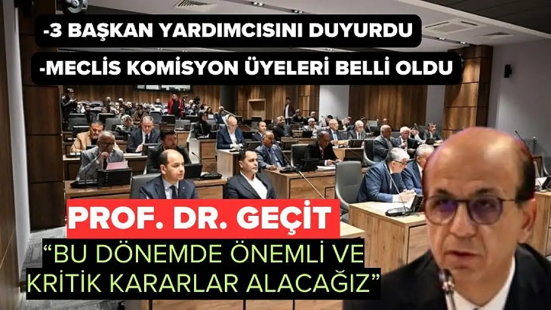 Yeşilyurt Belediye Başkanı Geçit ile yeni meclis üyeleri ilk toplantısını yaptı