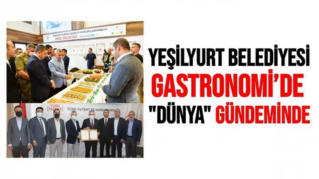 Yeşilyurt Belediyesi Gastronomi´de Dünya Gündeminde