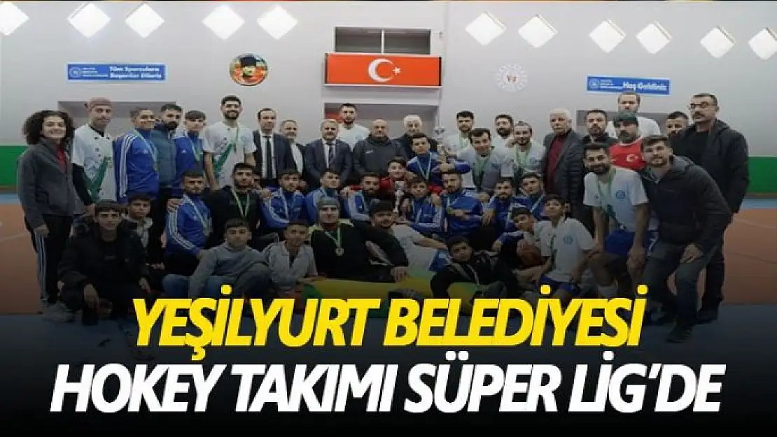 Yeşilyurt Belediyesi Hokey Takımı Süper Lig´de