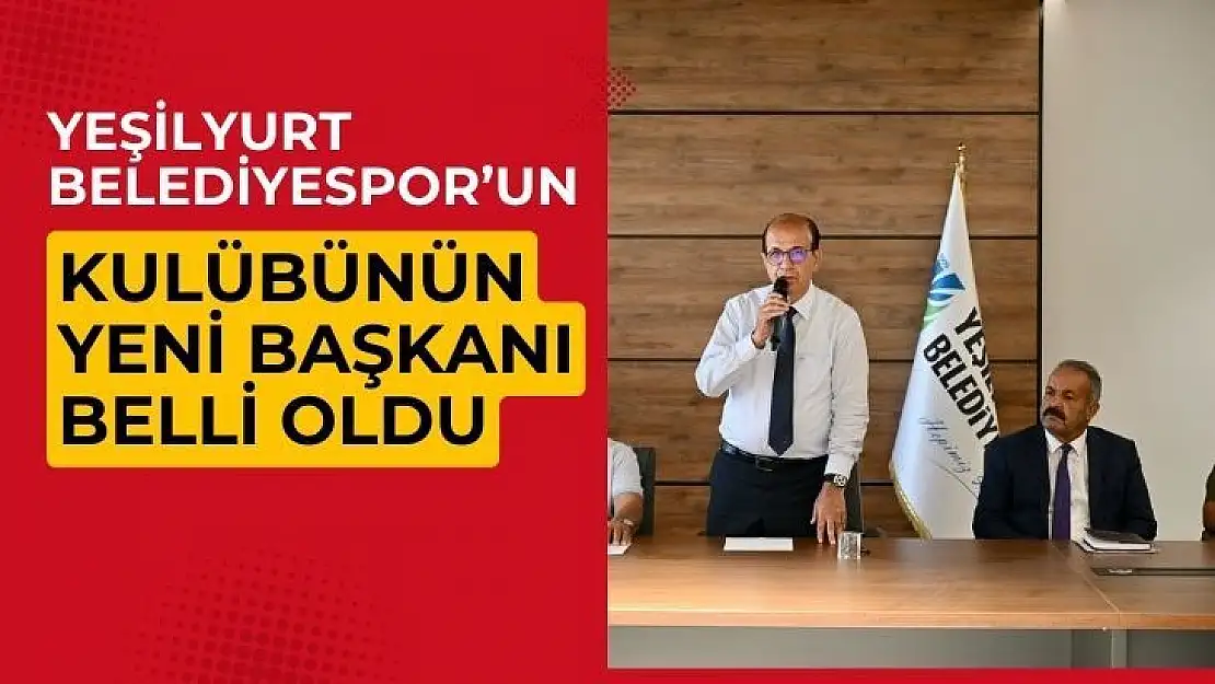  Yeşilyurt Belediyespor Kulübünün yeni başkanı oldu