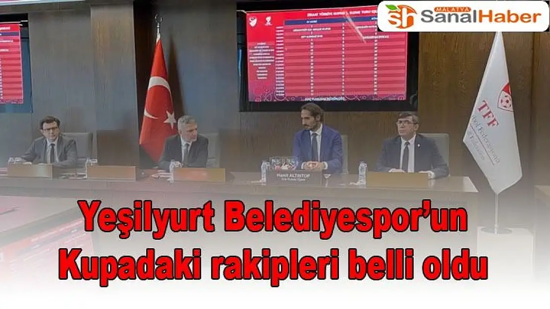 Yeşilyurt Belediyespor´un Kupadaki rakipleri belli oldu