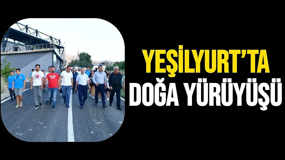 Yeşilyurt´ta doğa yürüyüşü