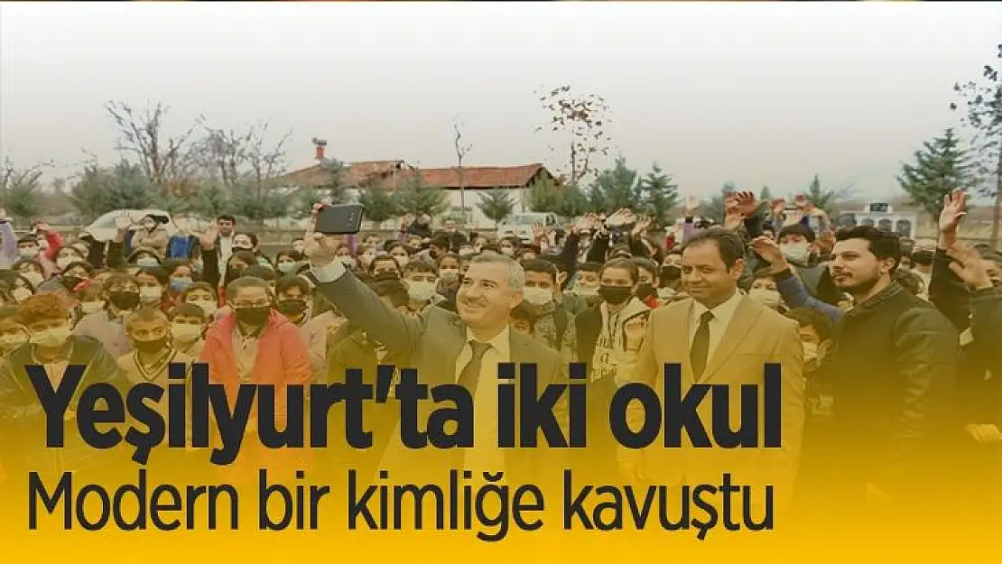 Yeşilyurt´ta iki okul modern bir kimliğe kavuştu