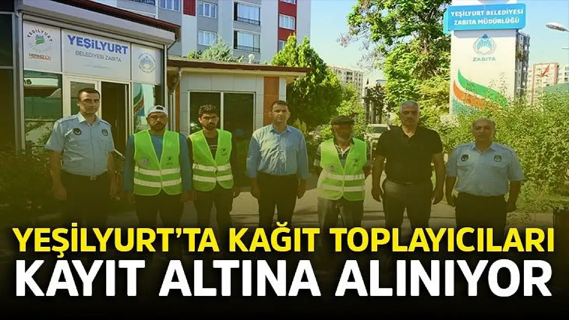 Yeşilyurt´ta kağıt toplayıcıları kayıt altına alınıyor