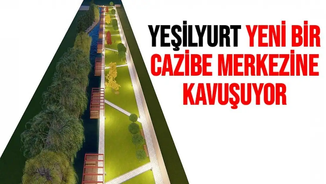 Yeşilyurt yeni bir cazibe merkezine kavuşuyor