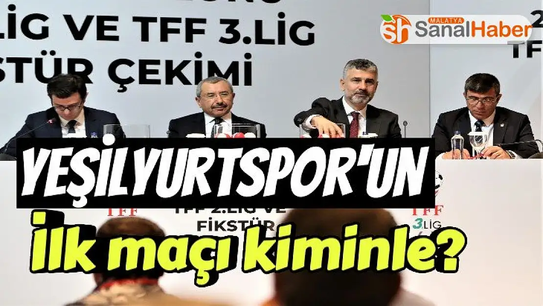 Yeşilyurtspor'un İlk Maçı Kiminle