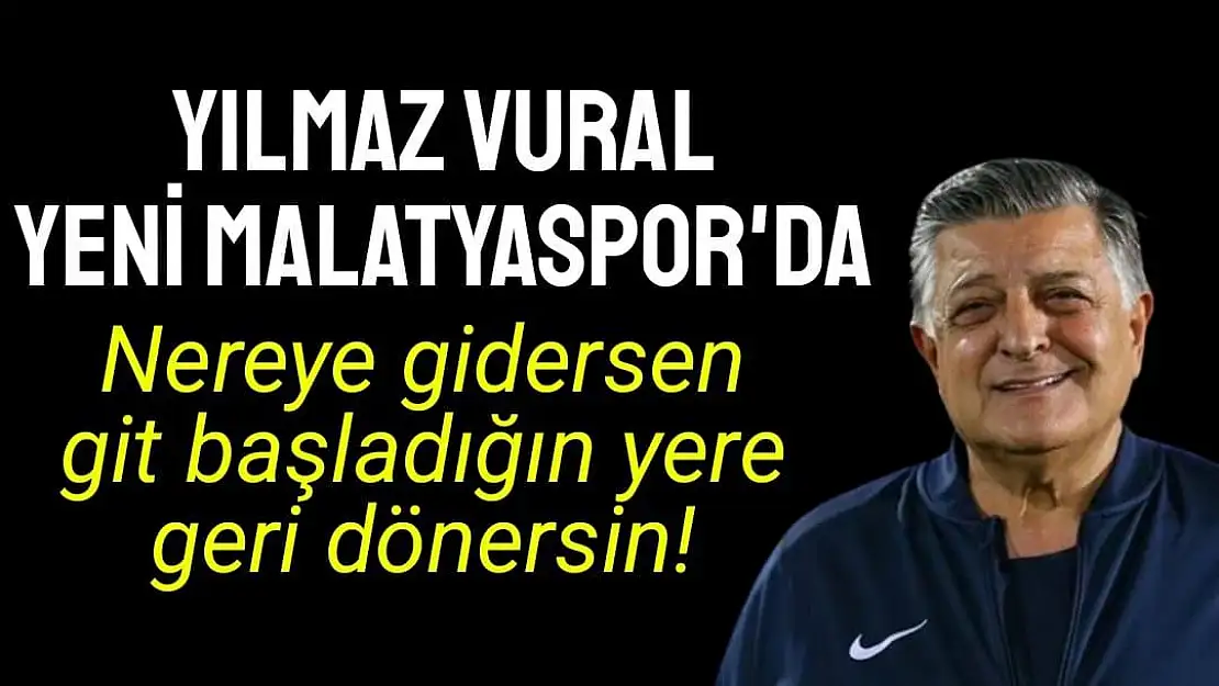 Yılmaz Vural Yeni Malatyaspor'da