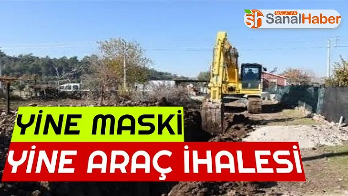 Yine maski Yine araç ihalesi