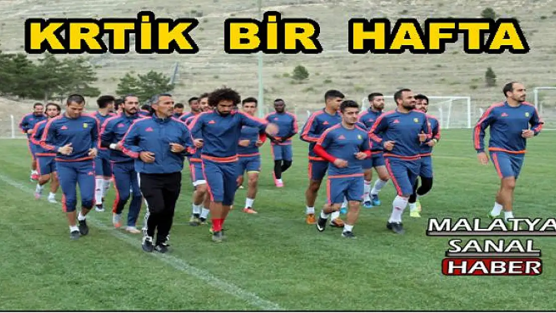 YENİ MALATYASPOR´DA KRTİK  BİR  HAFTA