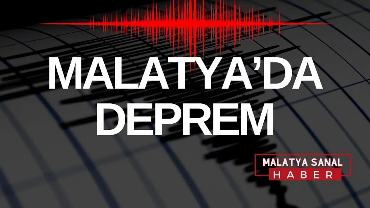 Malatya'da Deprem