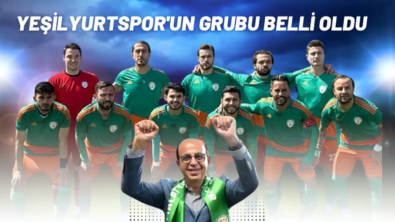Malatya Yeşilyurtspor'un grubu belli oldu