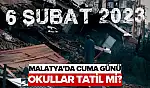 Malatya'da Cuma günü Okullar tatil mi?