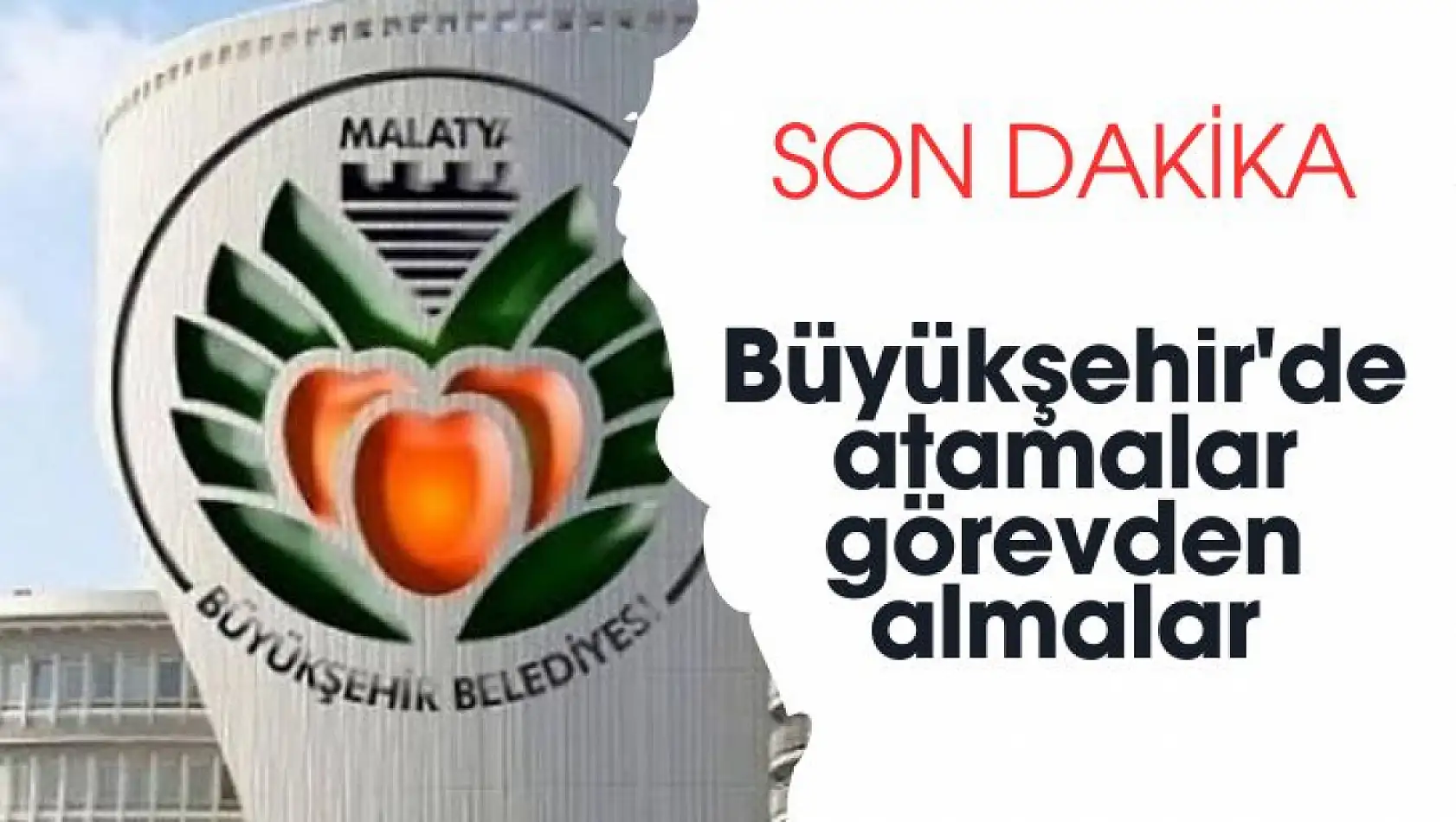 Büyükşehir'de atamalar görevden almalar