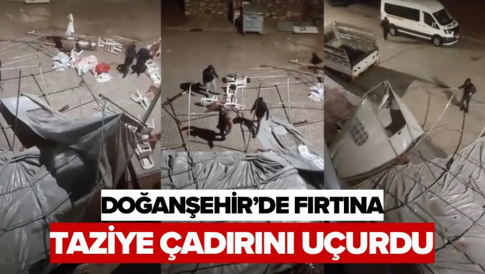 Doğanşehir'de Fırtına Taziye Çadırını Uçurdu