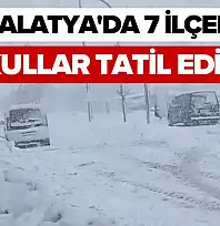 Malatya'da 7 İlçede Okullar tatil edildi