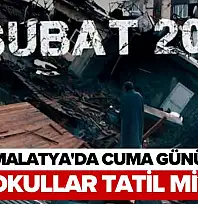 Malatya'da Cuma günü Okullar tatil mi?