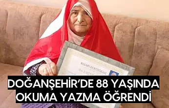Doğanşehir'de 88 Yaşında Okuma Yazma Öğrendi