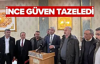 İnce güven tazeledi