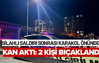 Malatya'da Silahlı saldırı sonrası karakol önünde kan aktı: 2 kişi bıçaklandı
