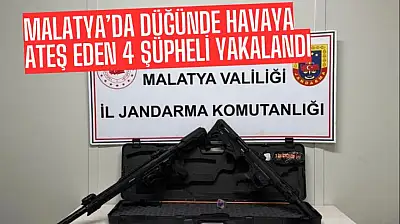 Malatya'da Düğünde Havaya Ateş Eden 4 Şüpheli Yakalandı