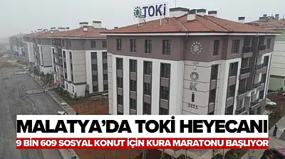 Malatya'da TOKİ Heyecanı: 9 Bin 609 Sosyal Konut İçin Kura Maratonu Başlıyor