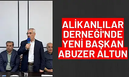 Alikanlılar Derneği'nde Yeni Başkan Abuzer Altun