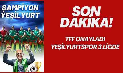 Yeşilyurtspor 3.Ligde