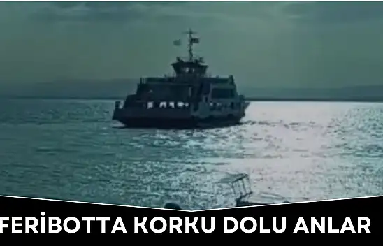 Malatya'da Feribotta korku dolu anlar