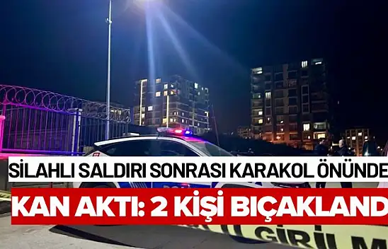 Malatya'da Silahlı saldırı sonrası karakol önünde kan aktı: 2 kişi bıçaklandı