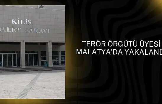 Terör örgütü üyesi Malatya'da yakalandı
