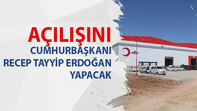 Açılışını Cumhurbaşkanı Recep Tayyip Erdoğan yapacak
