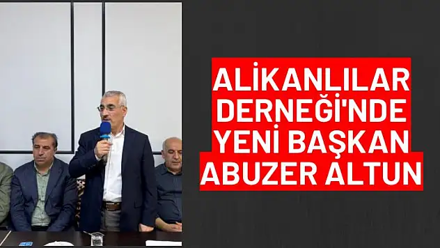 Alikanlılar Derneği'nde Yeni Başkan Abuzer Altun