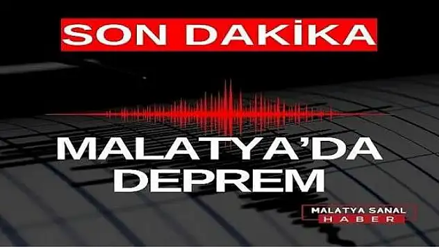 Malatya'da Deprem