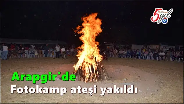 Arapgir'de Fotokamp ateşi yakıldı